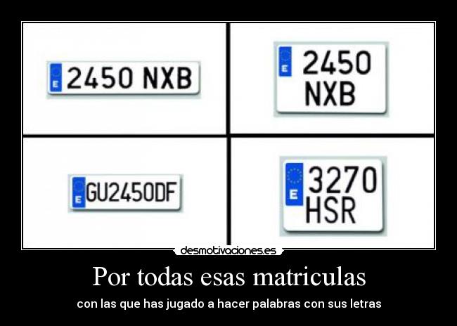 Por todas esas matriculas - 