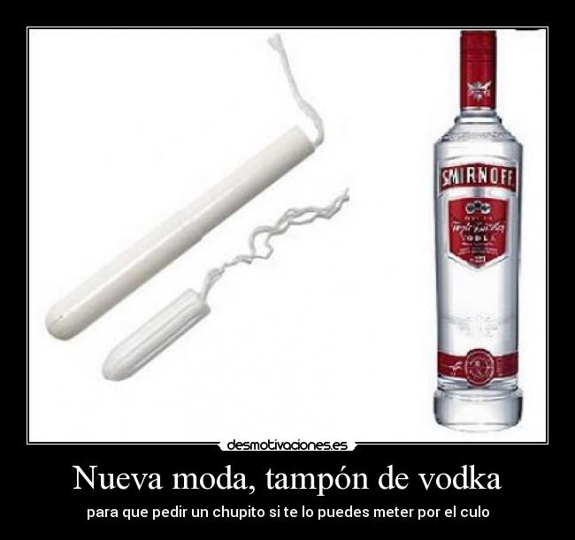 Nueva moda, tampón de vodka - 