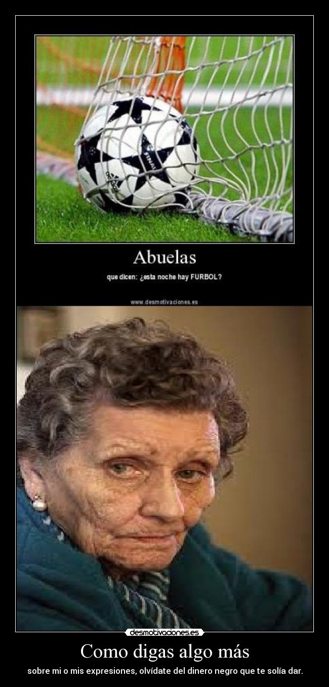 carteles abuela desmotivaciones