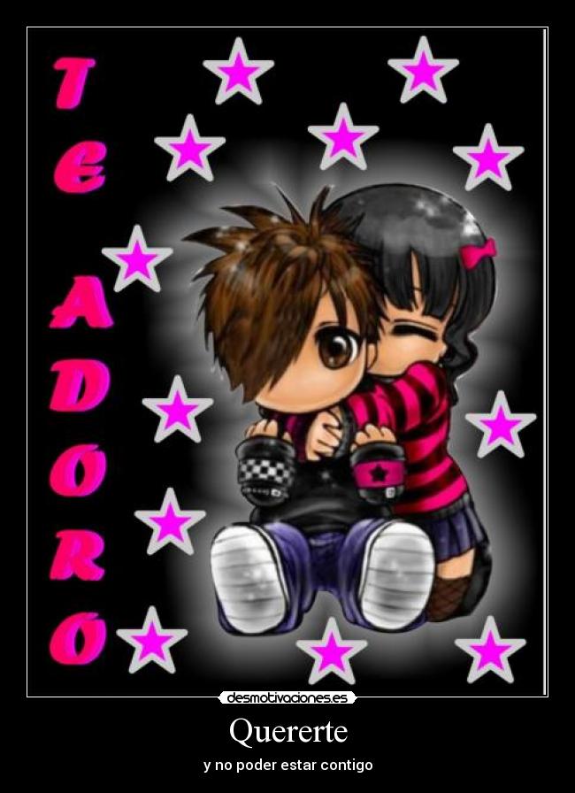 Quererte - y no poder estar contigo