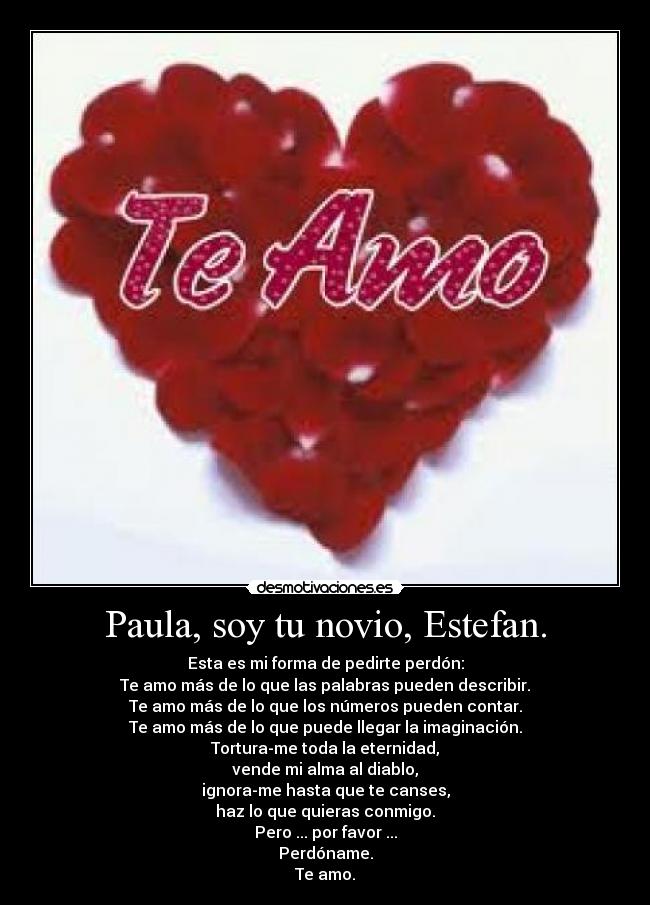 Paula, soy tu novio, Estefan. -