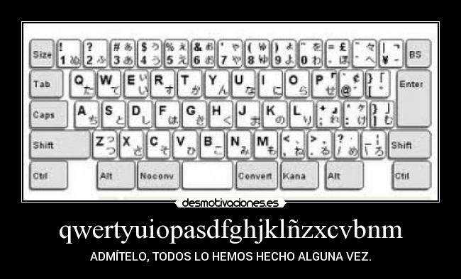 carteles qwertyuiopasdfghjklnzxcvbnm desmotivaciones