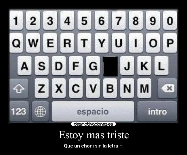 Estoy mas triste -