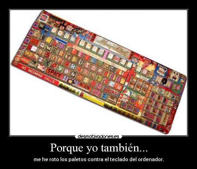 Porque yo también... - 