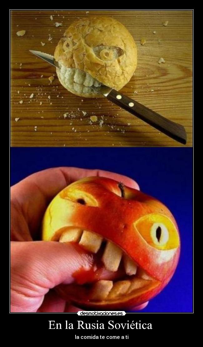 En la Rusia Soviética - la comida te come a ti