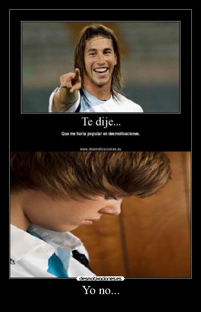Yo no... -