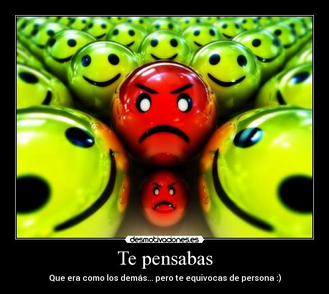 Te pensabas - 