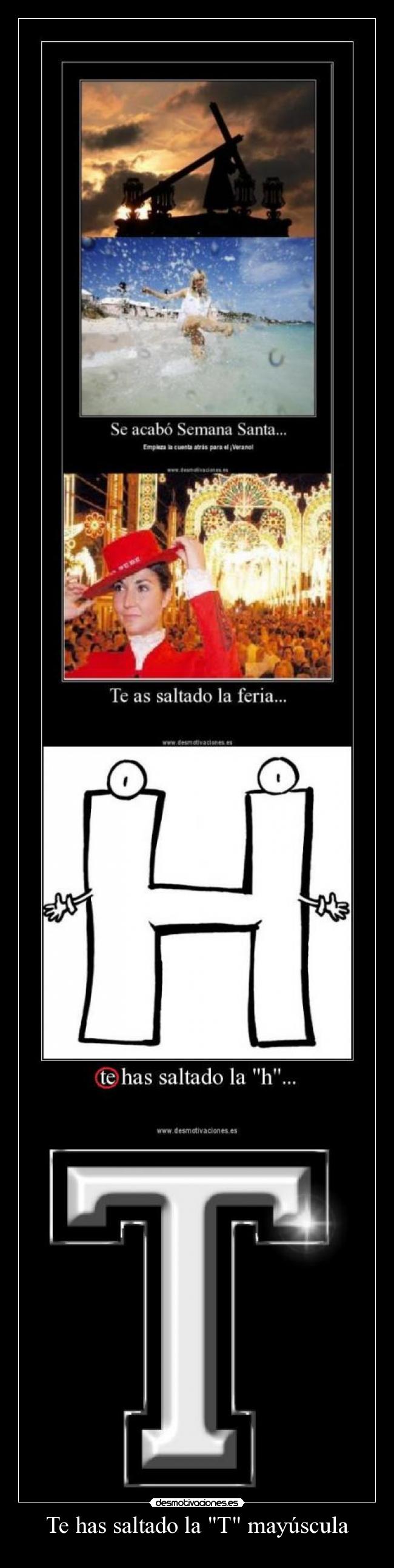 Te has saltado la T mayúscula -