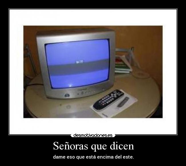 Señoras que dicen -