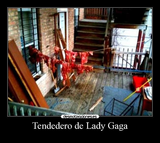Tendedero de Lady Gaga -