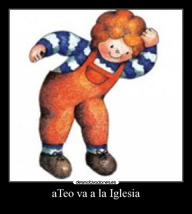 aTeo va a la Iglesia - 