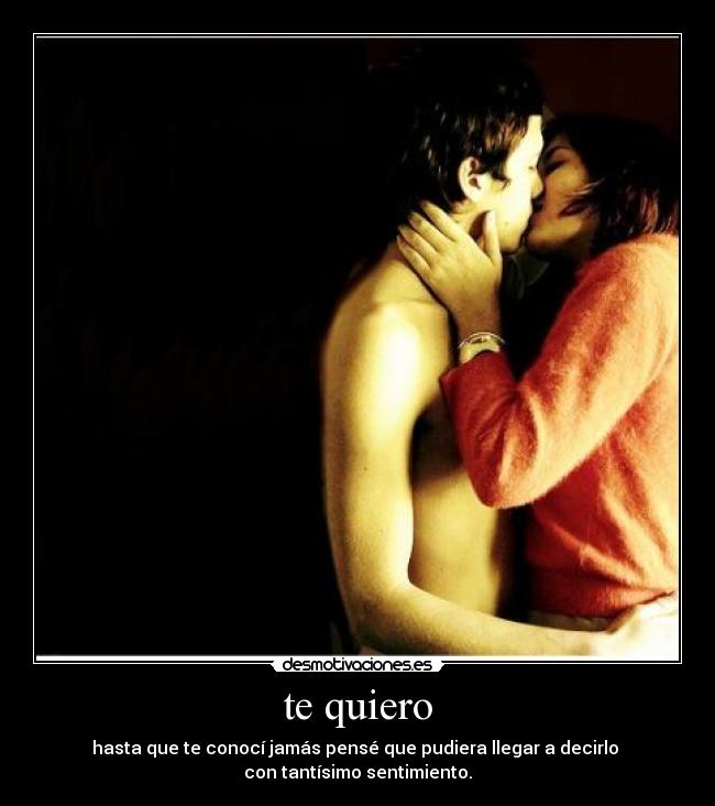 te quiero -