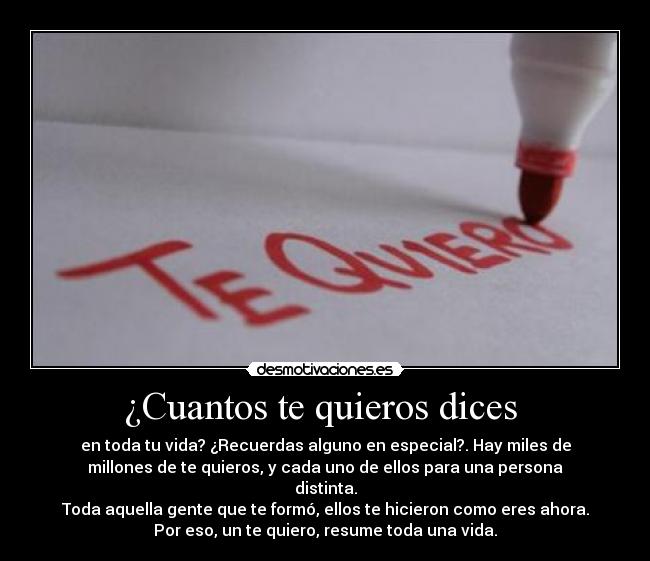 ¿Cuantos te quieros dices -