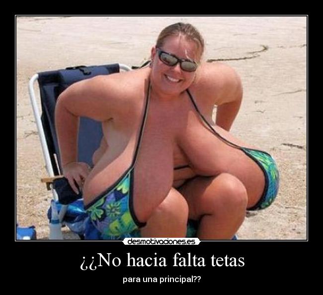 ¿¿No hacia falta tetas - 