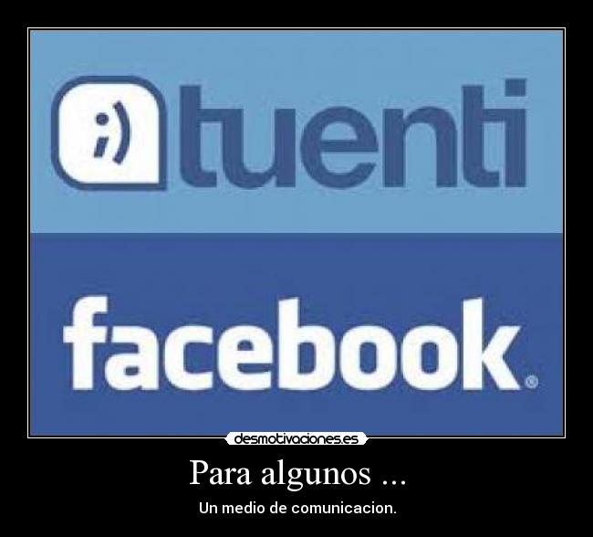 Para algunos ... - 
