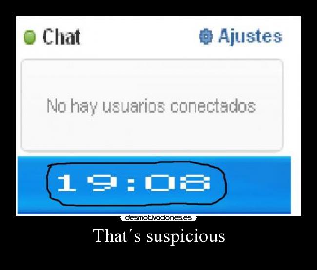 carteles thats suspicious desmotivaciones