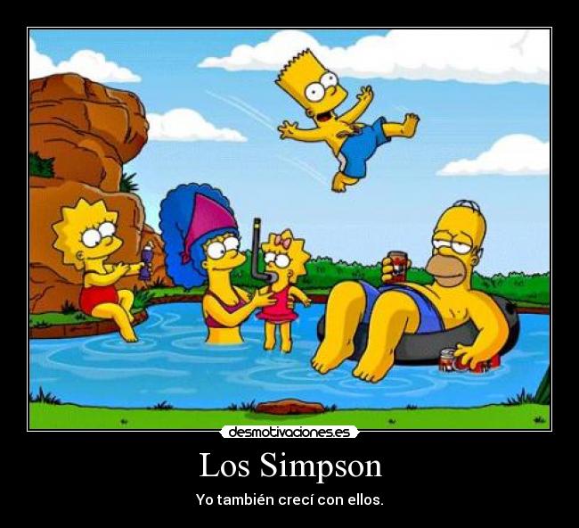 Los Simpson - Yo también crecí con ellos.
