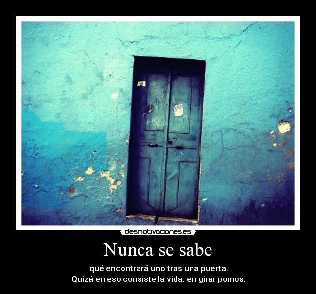 Nunca se sabe -