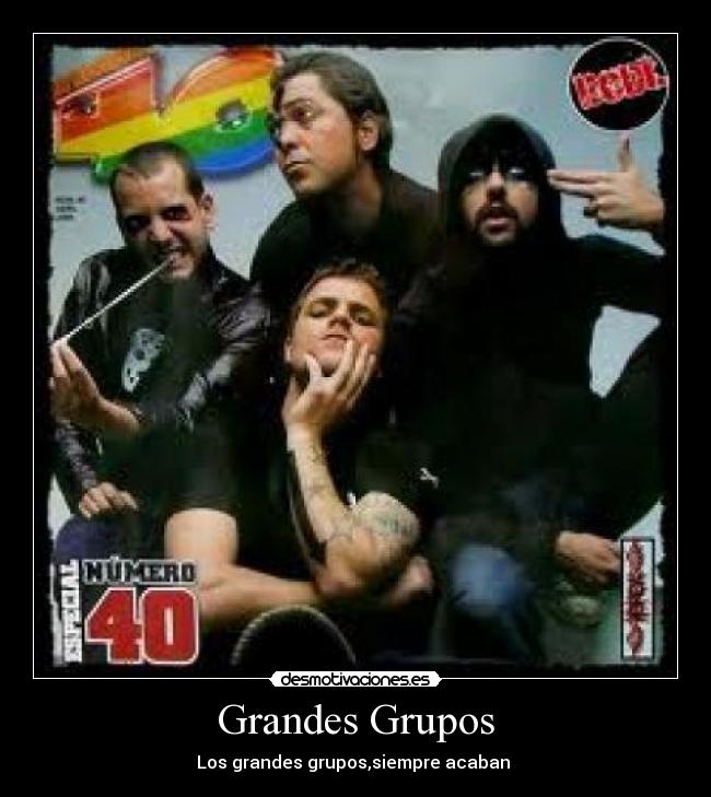 Grandes Grupos - Los grandes grupos,siempre acaban 