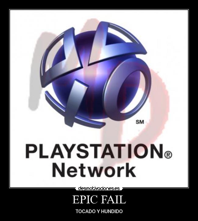 carteles fail playstation network epic fail desmotivaciones