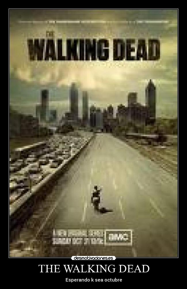 THE WALKING DEAD - Esperando k sea octubre