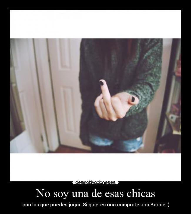 No soy una de esas chicas - 