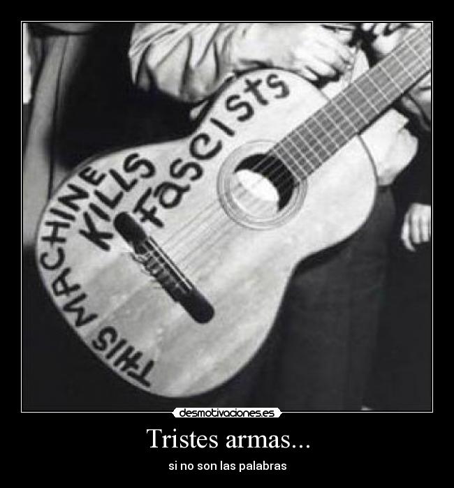 Tristes armas... -