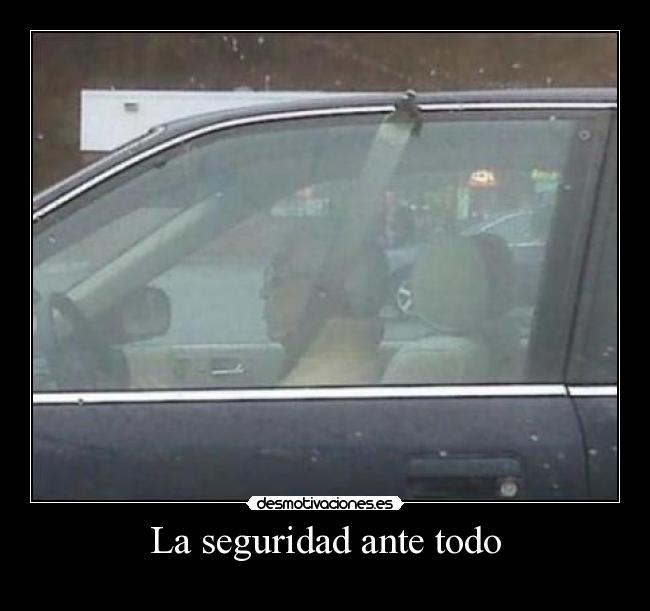 La seguridad ante todo -