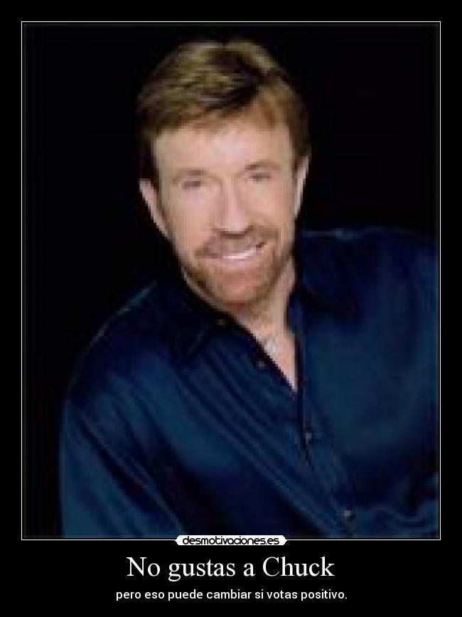 No gustas a Chuck - 