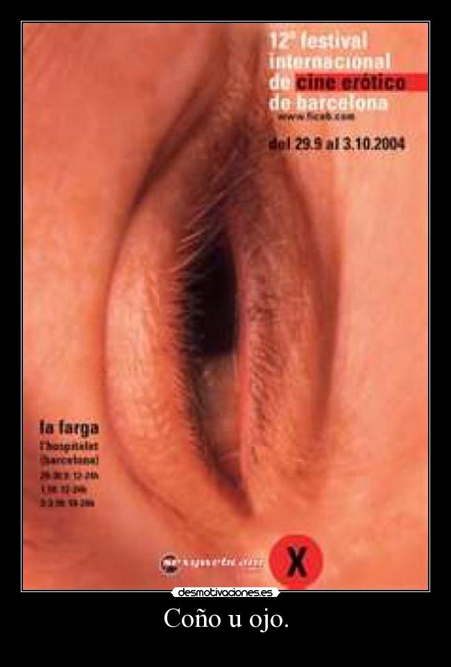 Coño u ojo. - 