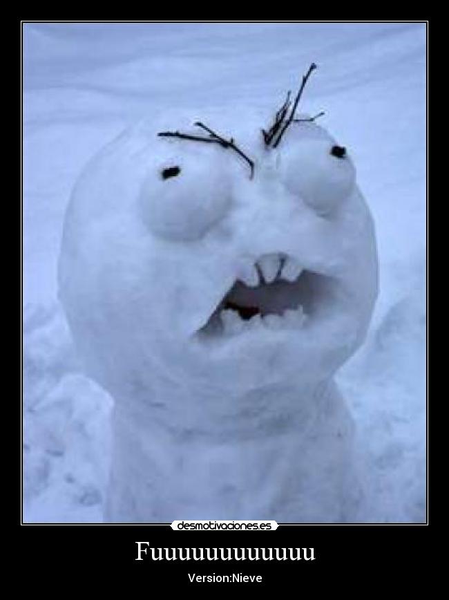 carteles fuuuuuuuuuuuuuuuuuuu desmotivaciones