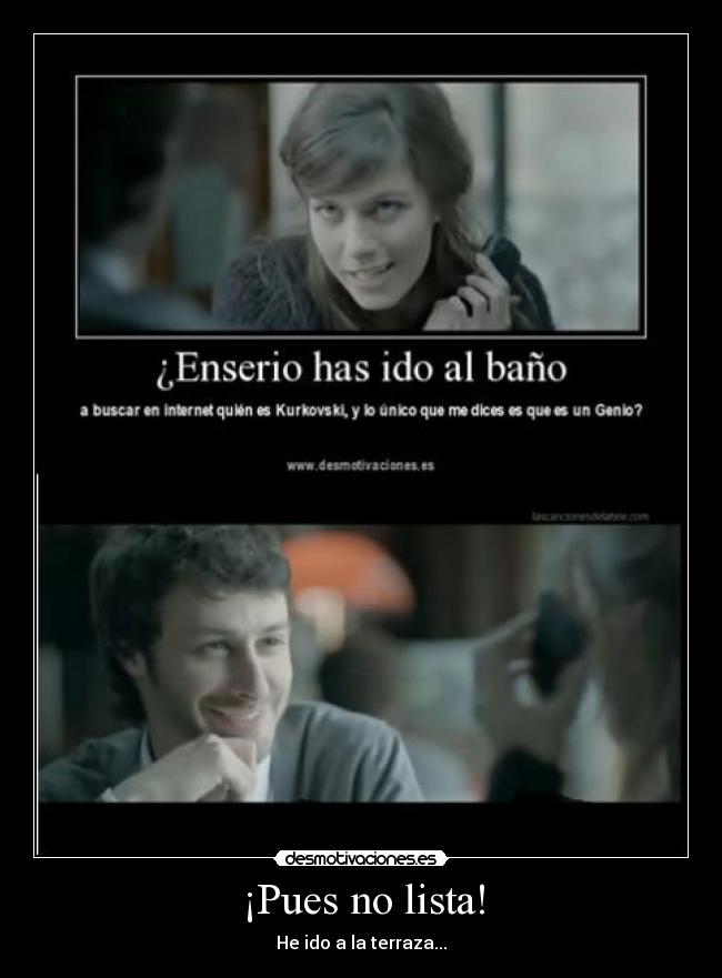 ¡Pues no lista! - 