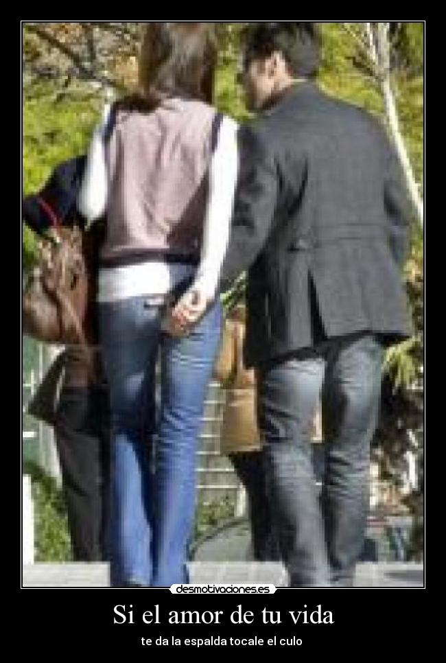 Si el amor de tu vida -