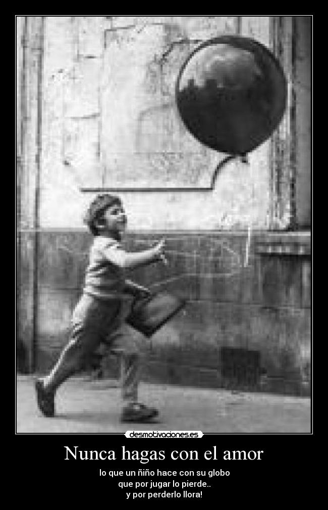 Nunca hagas con el amor - 