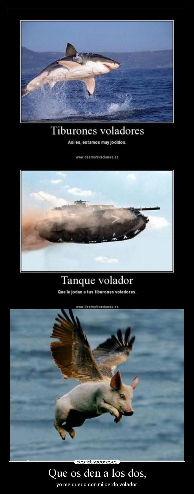 Que os den a los dos, -