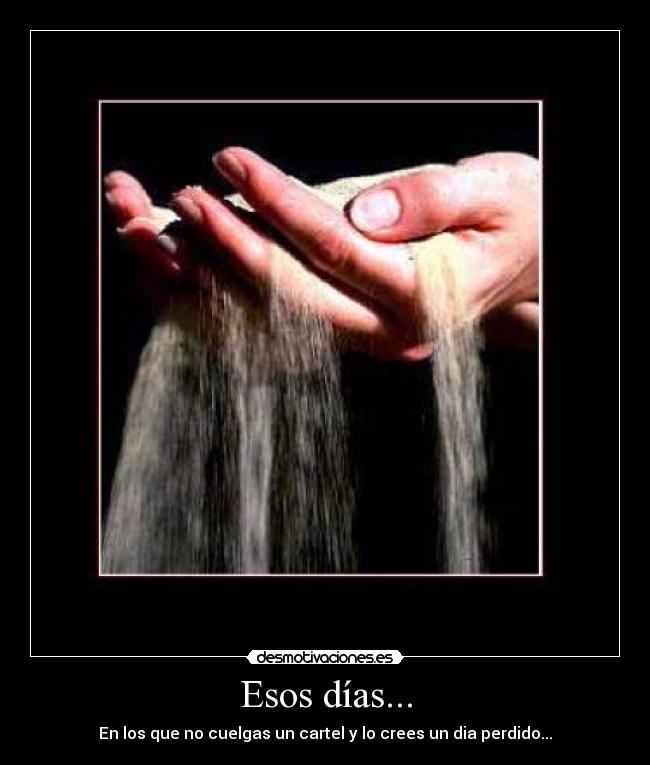 Esos días... - 