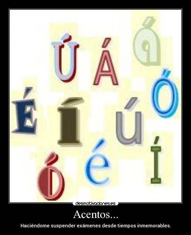 carteles acentos desmotivaciones