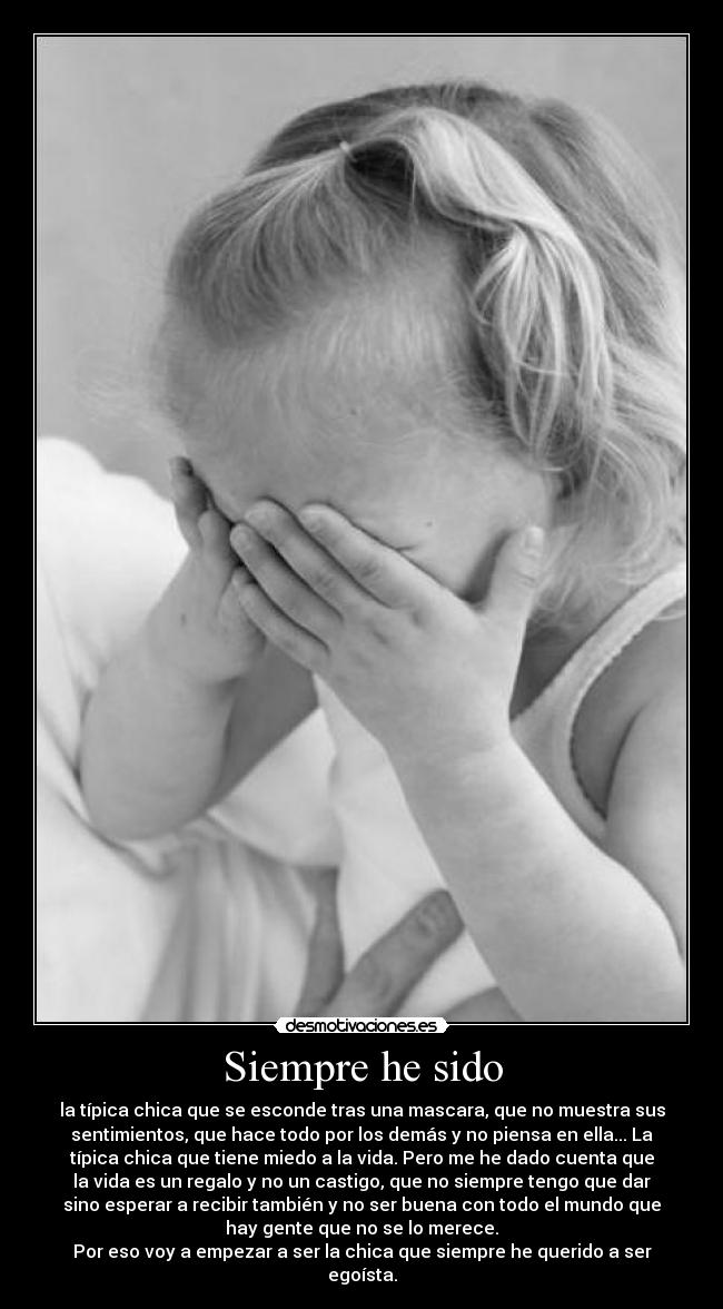 Siempre he sido - 