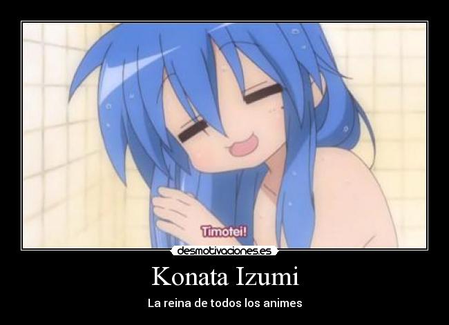 Konata Izumi - La reina de todos los animes