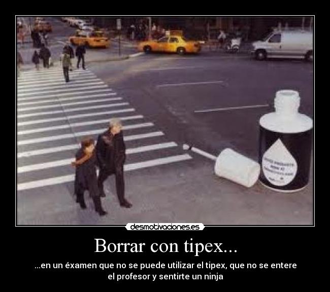 Borrar con tipex... - 