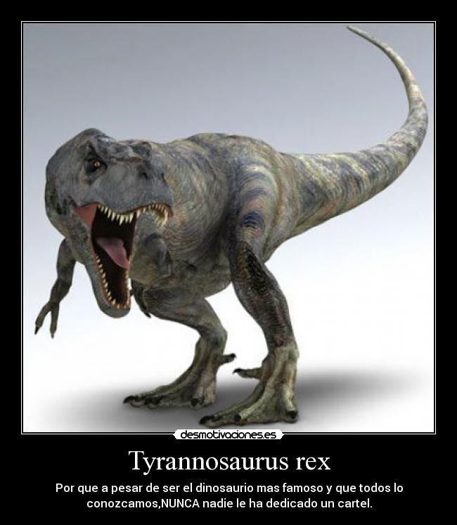 Tyrannosaurus rex -