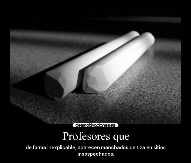 Profesores que -