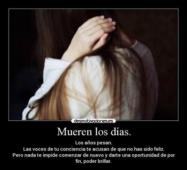 Mueren los días. - 