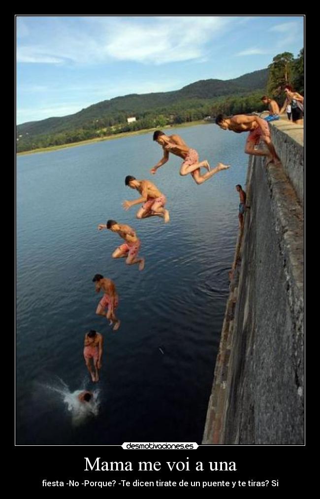 Mama me voi a una -