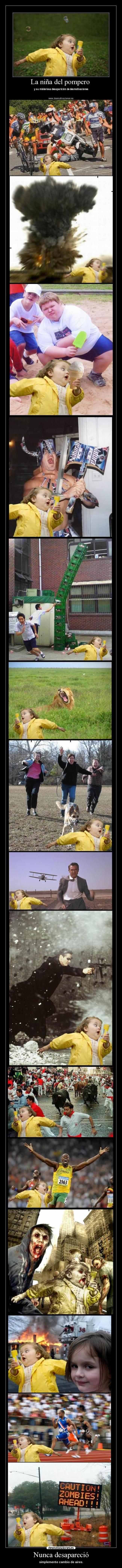 Nunca desapareció -