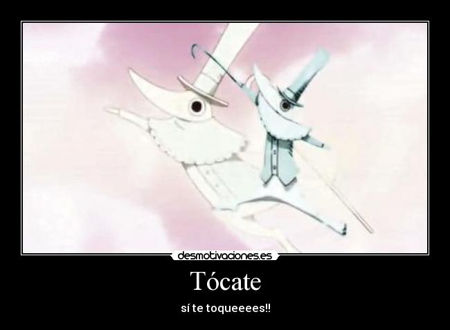 carteles tocarse excalibur soul eater desmotivaciones