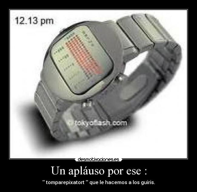 Un apláuso por ese : -