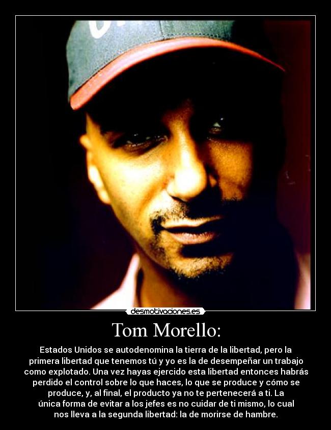 Tom Morello: -