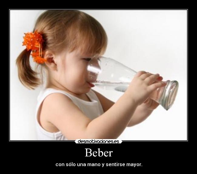 Beber - con sólo una mano y sentirse mayor.
