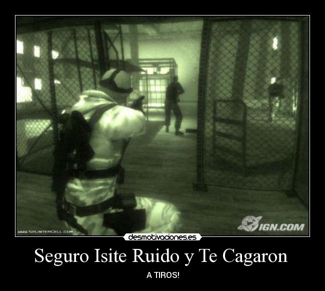 Seguro Isite Ruido y Te Cagaron  - 